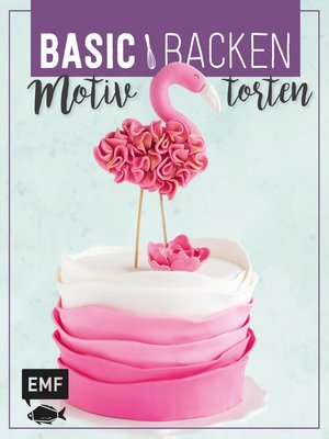 cover image of Basic Backen--Motivtorten